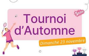 Préparez vos raquettes : tournoi d'automne le 23 novembre ! 🏸